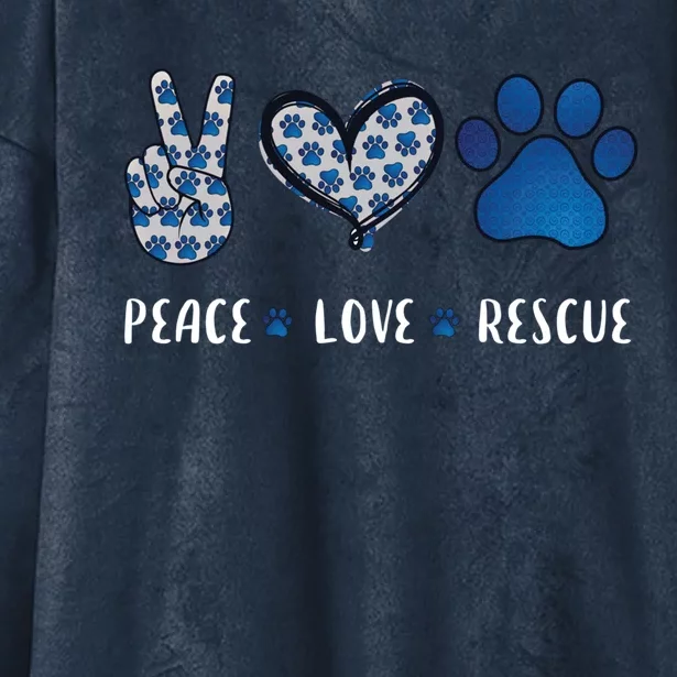 Peace Love Dog Cat Rescue Pets Funny Gift Vet Tech Gift Hooded Wearable Blanket