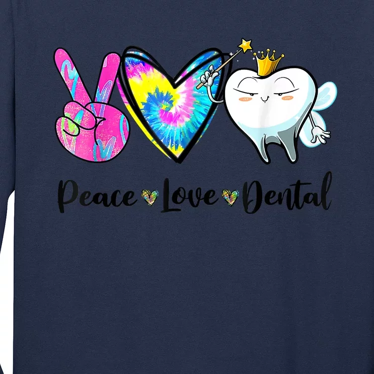 Peace Love Dental Hygienist Dental Assistant Dentist Office Long Sleeve Shirt