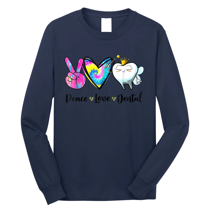 Peace Love Dental Hygienist Dental Assistant Dentist Office Long Sleeve Shirt