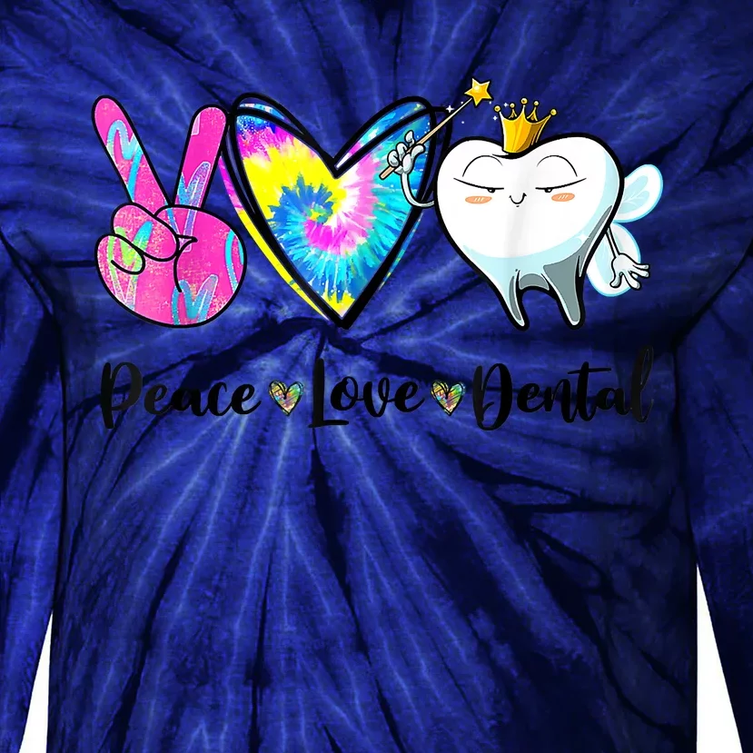 Peace Love Dental Hygienist Dental Assistant Dentist Office Tie-Dye Long Sleeve Shirt