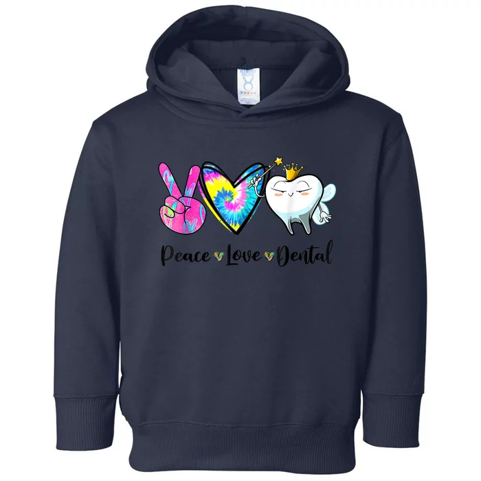 Peace Love Dental Hygienist Dental Assistant Dentist Office Toddler Hoodie