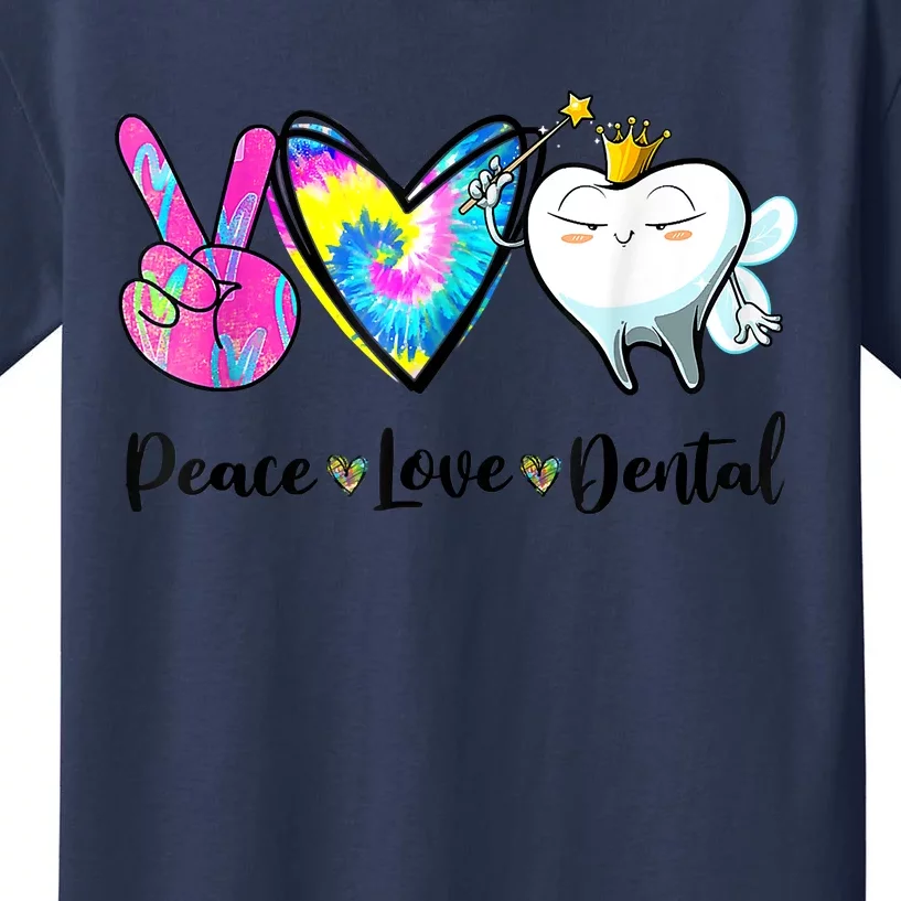 Peace Love Dental Hygienist Dental Assistant Dentist Office Kids T-Shirt