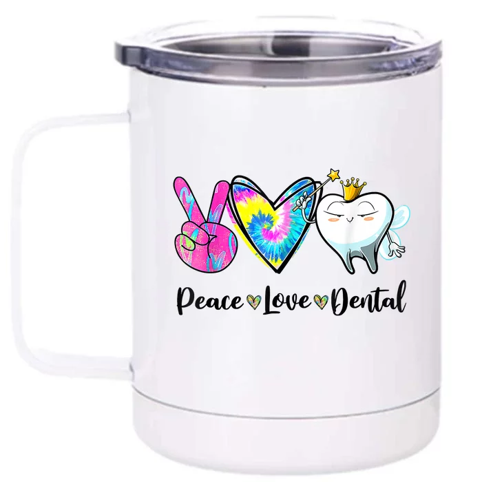 Peace Love Dental Hygienist Dental Assistant Dentist Office Front & Back 12oz Stainless Steel Tumbler Cup