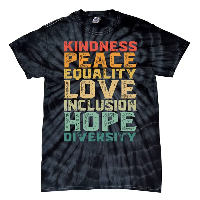 Peace Love Diversity Inclusion Equality Black History Month Tie-Dye T-Shirt