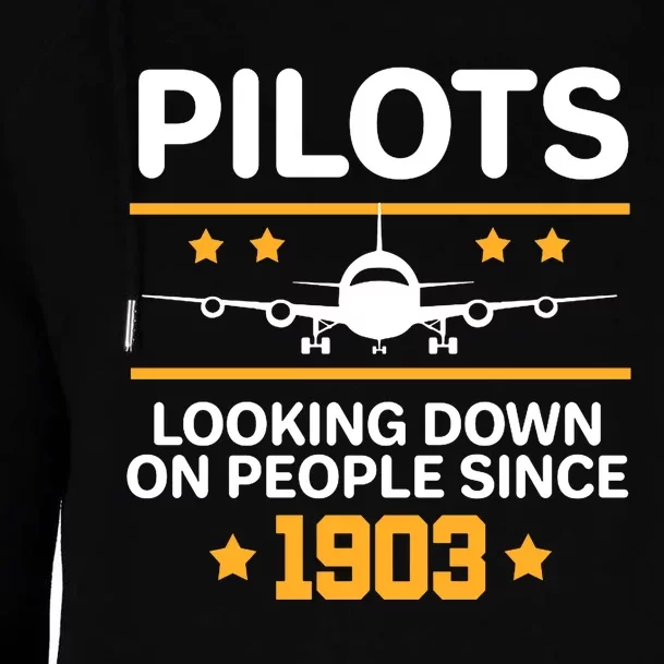 Pilots Looking Down On People Since 1903 Womens Funnel Neck Pullover Hood