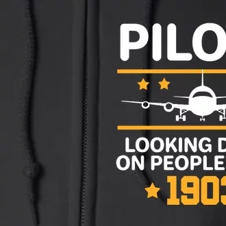 Pilots Looking Down On People Since 1903 Full Zip Hoodie