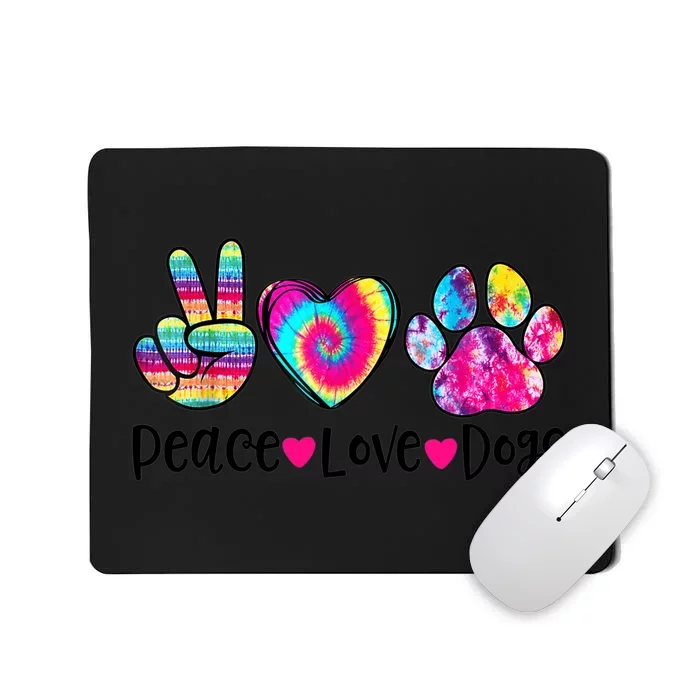 Peace Love Dogs Tie Dye Dog Paw Dog Mom Mother's Day Mousepad