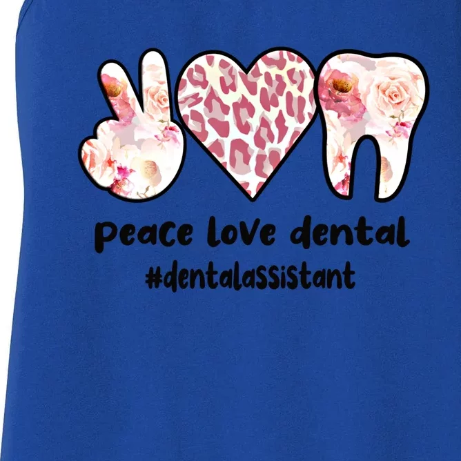 Peace Love Dental Assistant Best Dental Assistant Great Gift Women's Racerback Tank