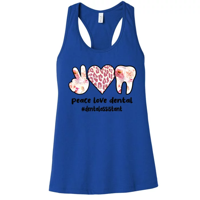 Peace Love Dental Assistant Best Dental Assistant Great Gift Women's Racerback Tank