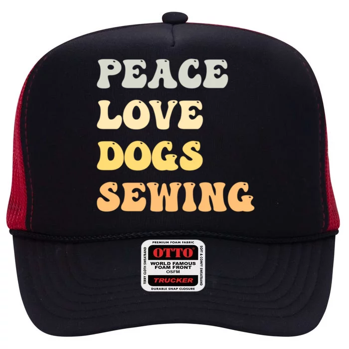 Peace Love Dogs Sewing Funny Retro Gift High Crown Mesh Trucker Hat