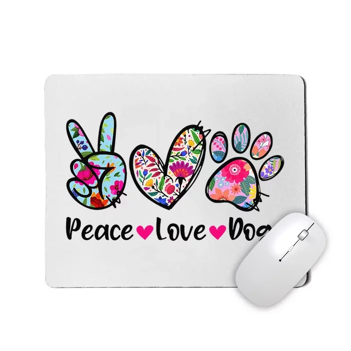 Peace Love Dogs Floral Dog Paw Dog Mom Cute Mother's Day Mousepad