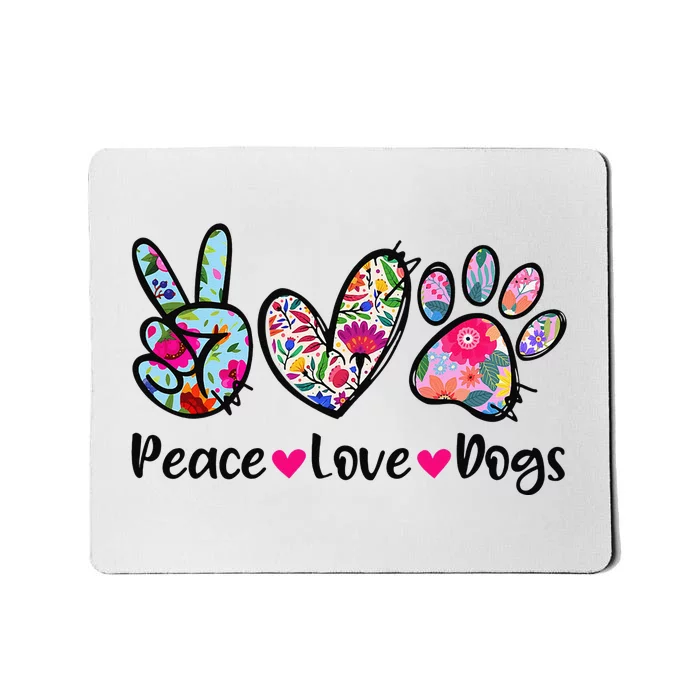 Peace Love Dogs Floral Dog Paw Dog Mom Cute Mother's Day Mousepad