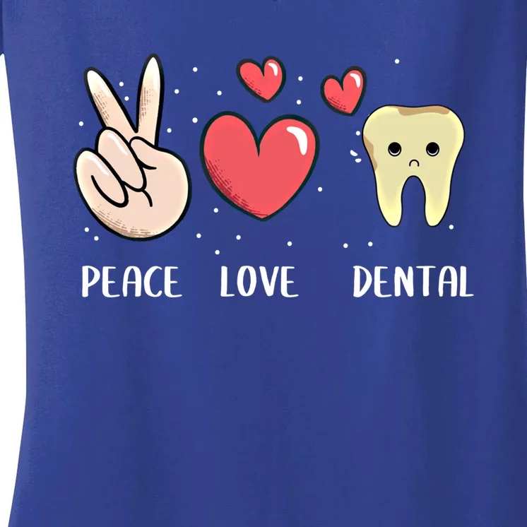 Peace Love Dental Dentistry Quote For Dentist Assistant Gift Women's V-Neck T-Shirt