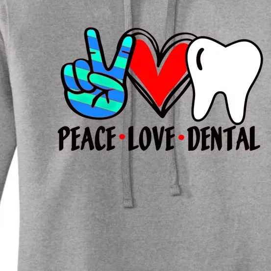 Peace Love Dental Hygienist Assistant Ladies Dentist Gift Women's Pullover Hoodie