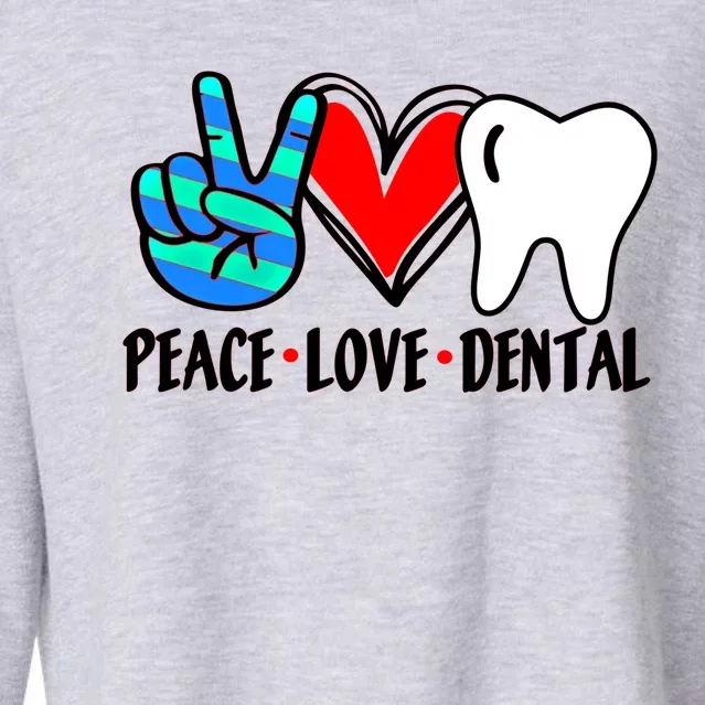 Peace Love Dental Hygienist Assistant Ladies Dentist Gift Cropped Pullover Crew