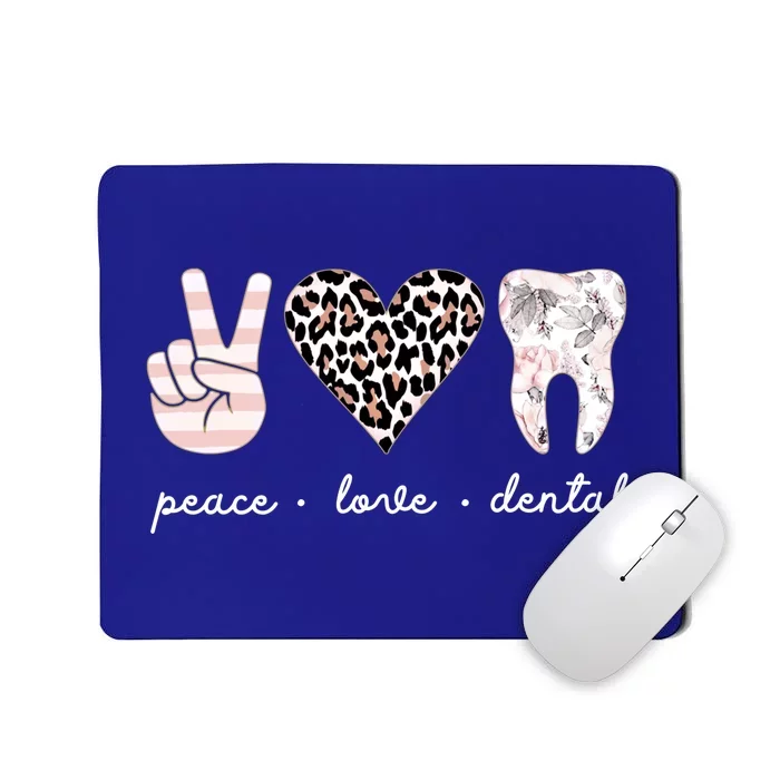 Peace Love Dental Leopard Heart Teeth Dentist Dental Hygiene Funny Gift Mousepad