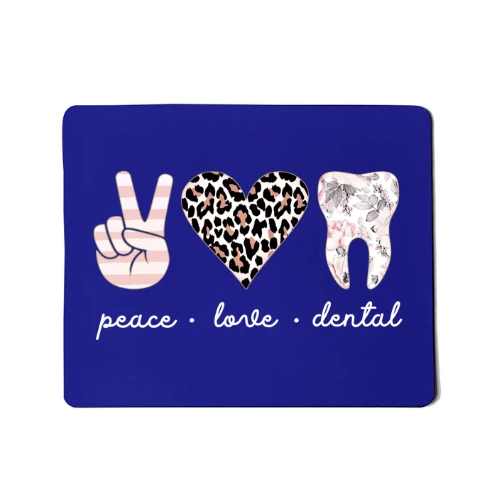 Peace Love Dental Leopard Heart Teeth Dentist Dental Hygiene Funny Gift Mousepad