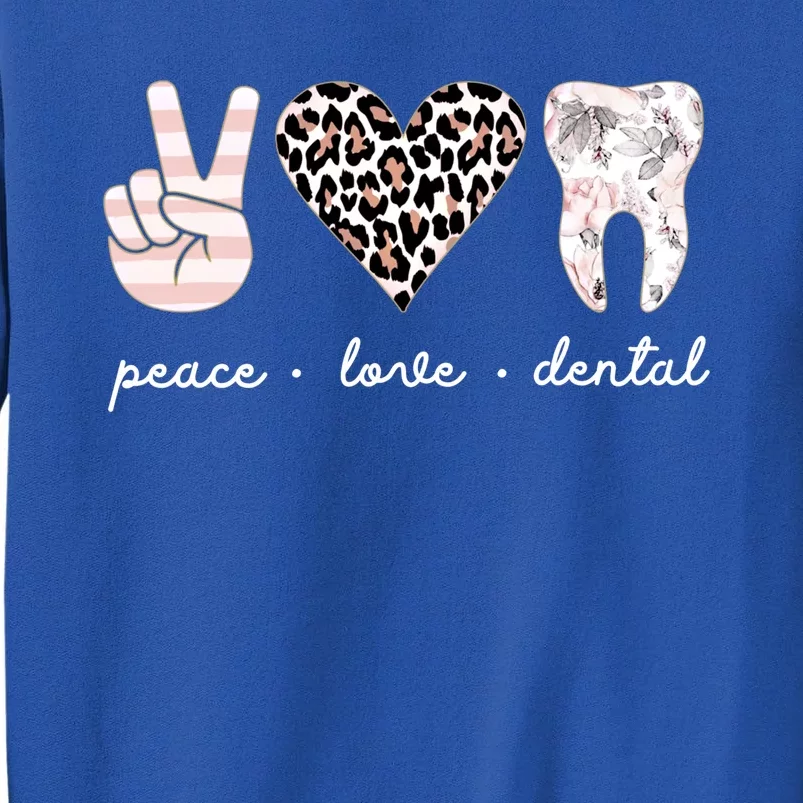 Peace Love Dental Leopard Heart Teeth Dentist Dental Hygiene Funny Gift Tall Sweatshirt