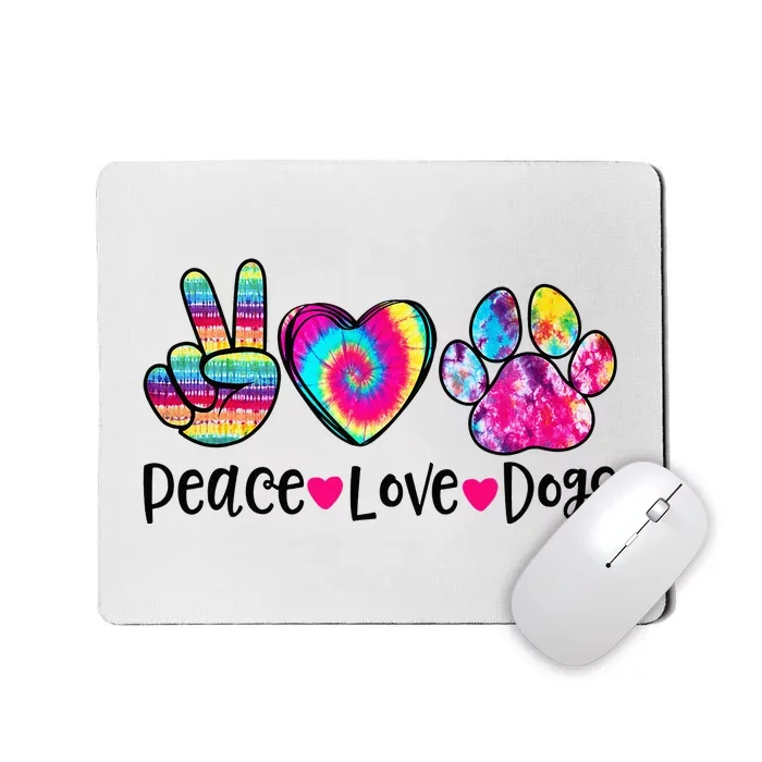 Peace Love Dogs Tie Dye Dog Paw Dog Mom Mother's Day Mousepad