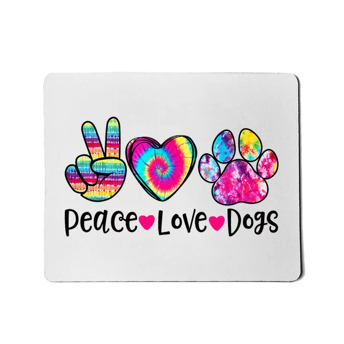 Peace Love Dogs Tie Dye Dog Paw Dog Mom Mother's Day Mousepad