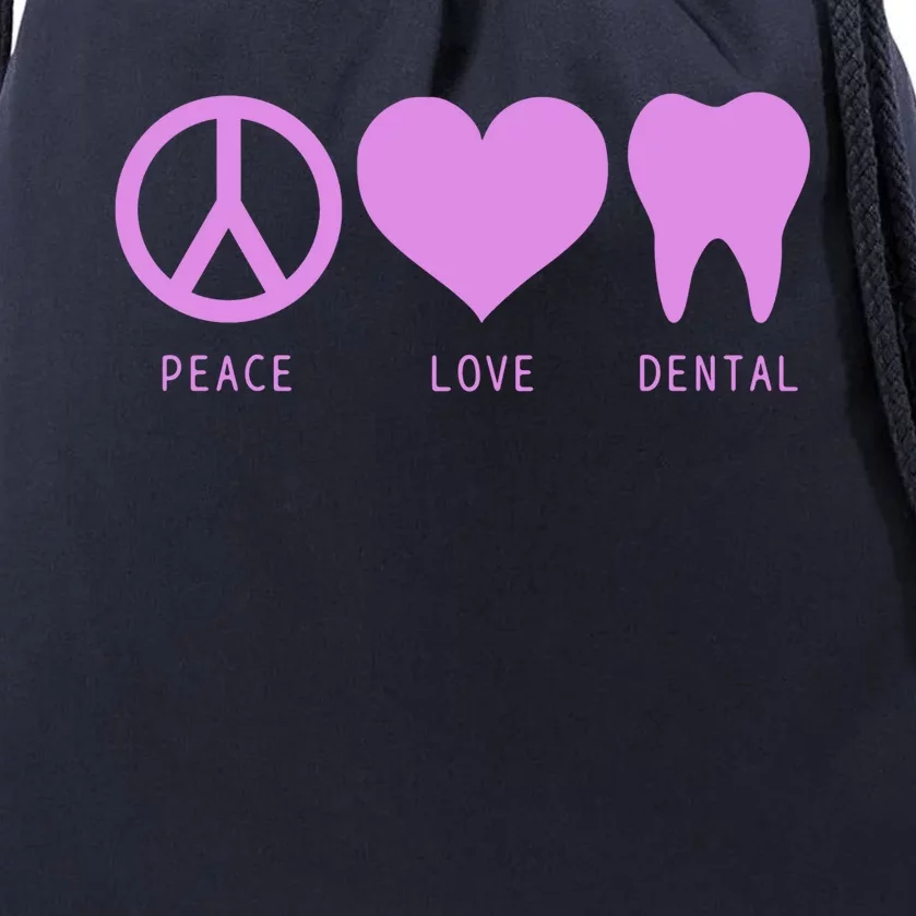 Peace Love Dental Student Assistant Tooth Hygienist Dentist Great Gift Drawstring Bag