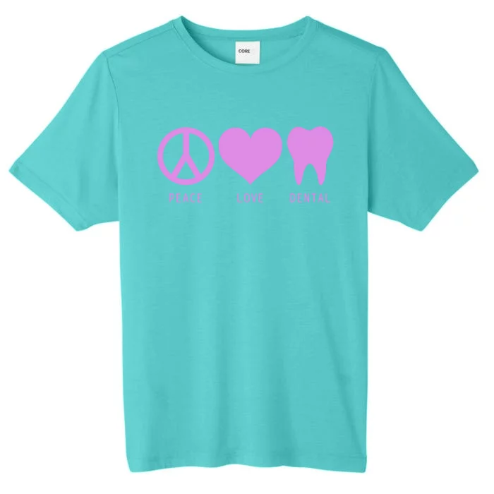 Peace Love Dental Student Assistant Tooth Hygienist Dentist Great Gift ChromaSoft Performance T-Shirt