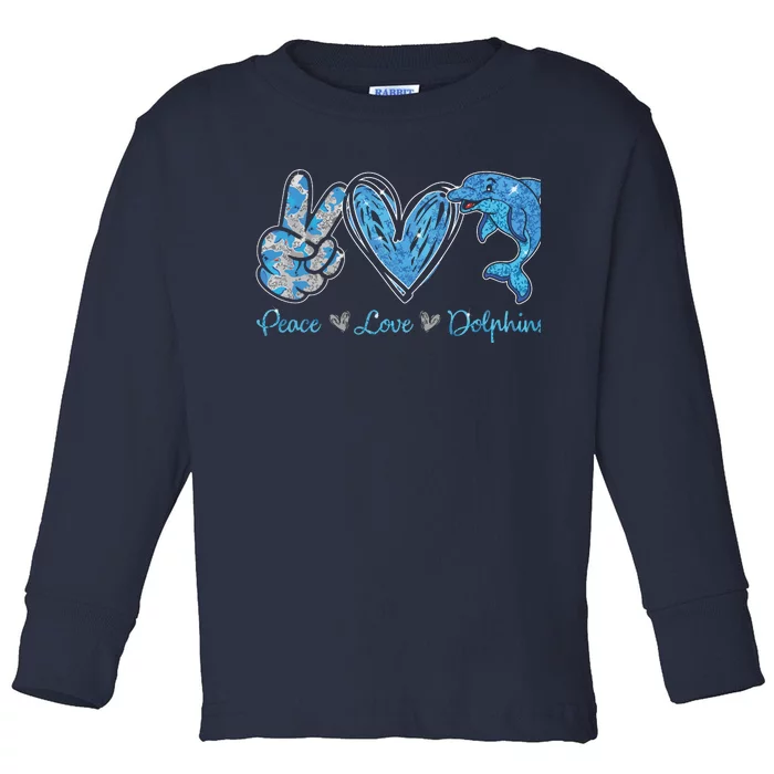 Peace Love Dolphins Funny Dolphin Lover Gifts Toddler Long Sleeve Shirt