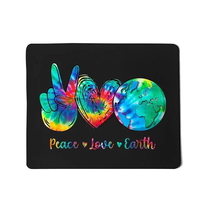 Peace Love Earth Day Tie Dye Hippie Mousepad