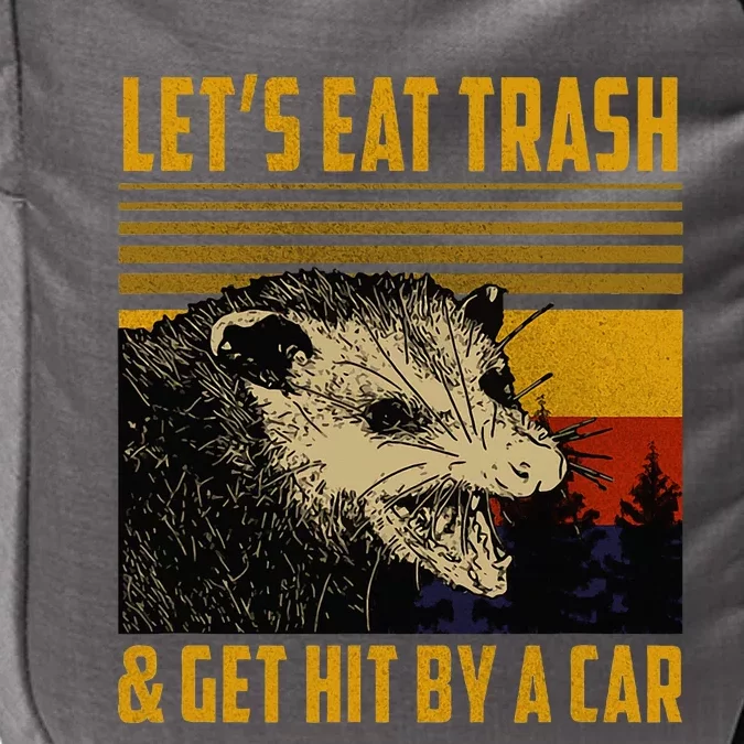 Possum LetS Eat Trash And Get Hit By A Car Impact Tech Backpack