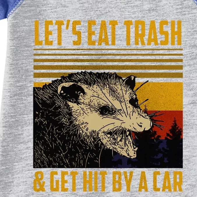 Possum LetS Eat Trash And Get Hit By A Car Infant Baby Jersey Bodysuit