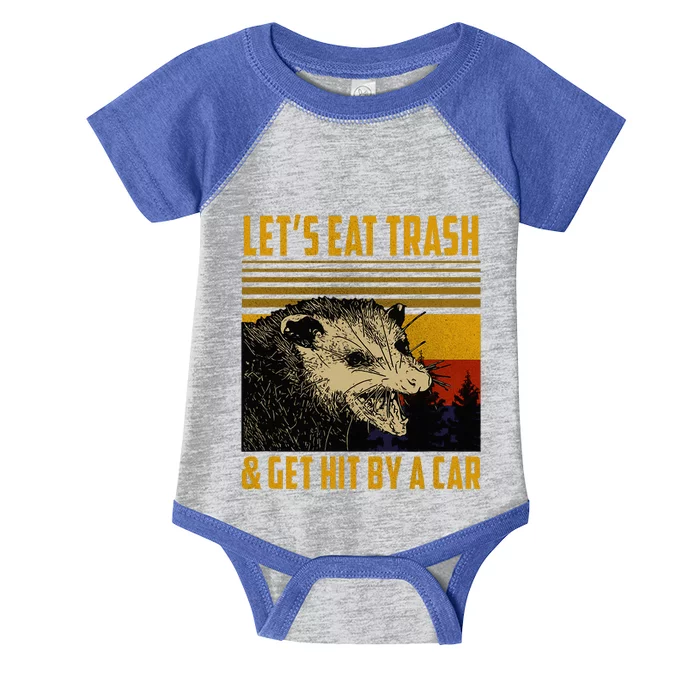 Possum LetS Eat Trash And Get Hit By A Car Infant Baby Jersey Bodysuit