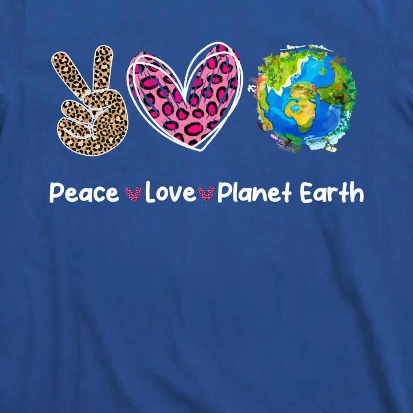 Peace Love Earth Day Save Our Planet Environt Protection Meaningful Gift T-Shirt