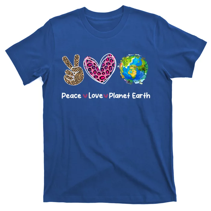 Peace Love Earth Day Save Our Planet Environt Protection Meaningful Gift T-Shirt