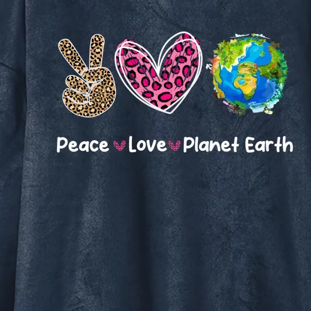 Peace Love Earth Day Save Our Planet Environt Protection Meaningful Gift Hooded Wearable Blanket