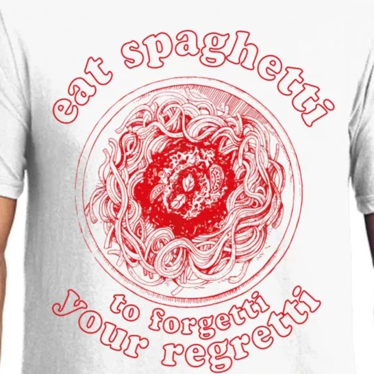 Pasta Lover Eat The Spaghetti To Forgetti Your Regretti Pajama Set