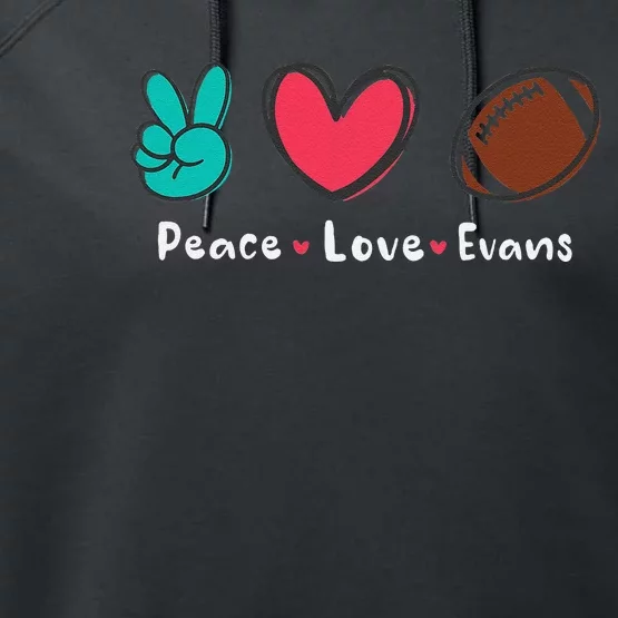 Peace Love Evans Football Performance Fleece Hoodie