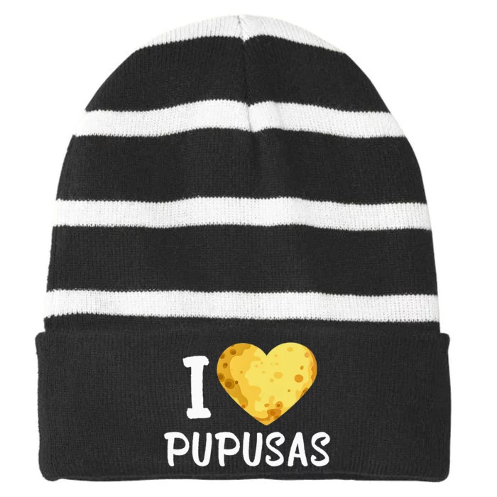 Pupusas Lover El Salvadorian Food I Love Pupusas Eater Foody Striped Beanie with Solid Band