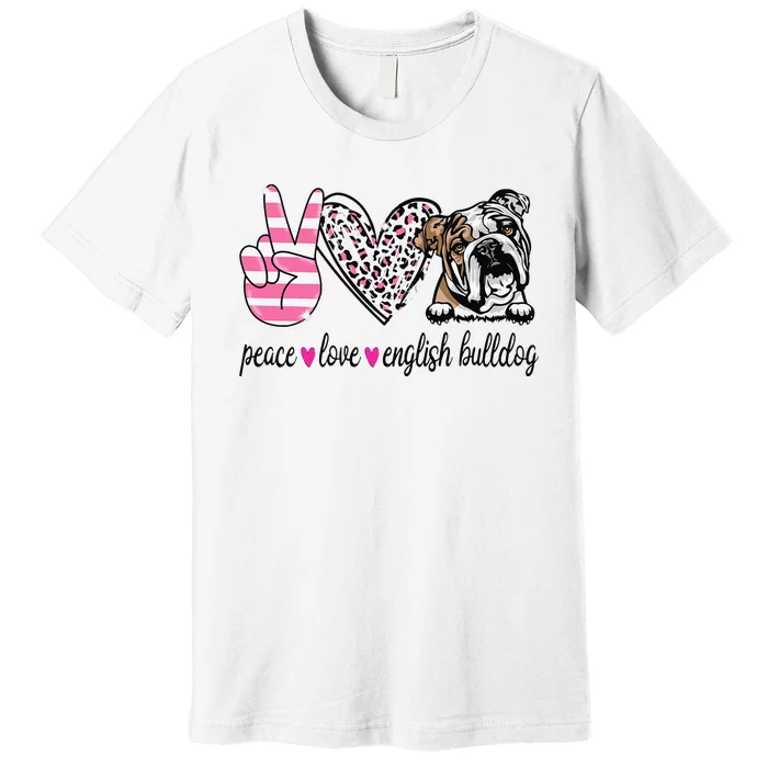 Peace Love English Bulldog Dog Lover Gift Premium T-Shirt