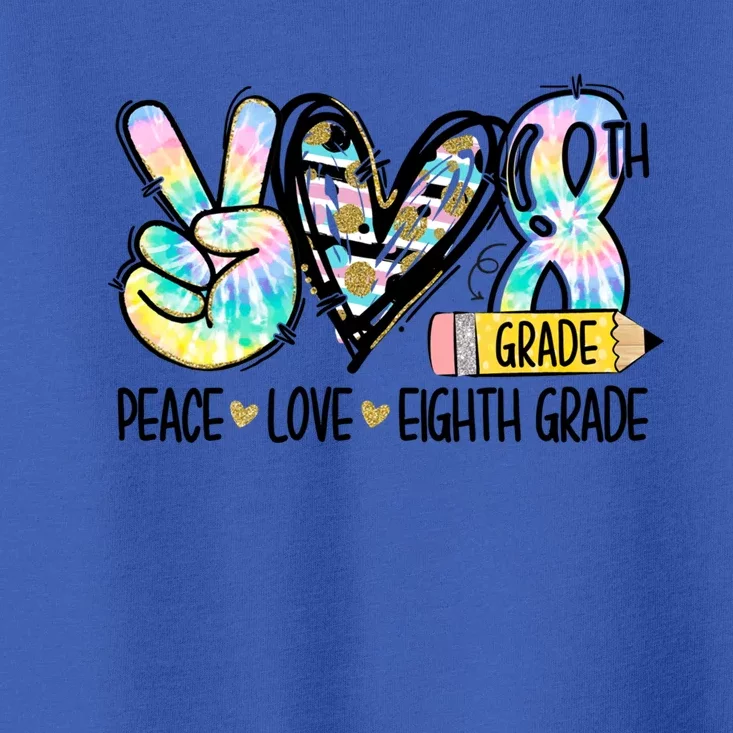 Peace Love Eighth Grade Funny Tie Dye Student Teacher Gift Toddler T-Shirt