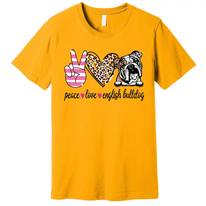 Peace Love English Bulldog Dog Lover Gift Premium T-Shirt