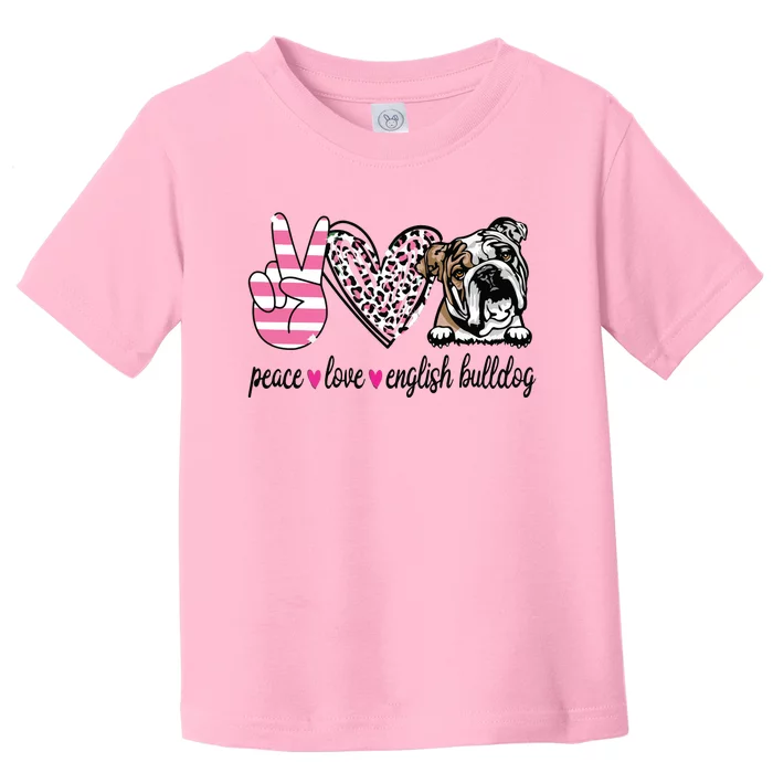 Peace Love English Bulldog Dog Lover Gift Toddler T-Shirt