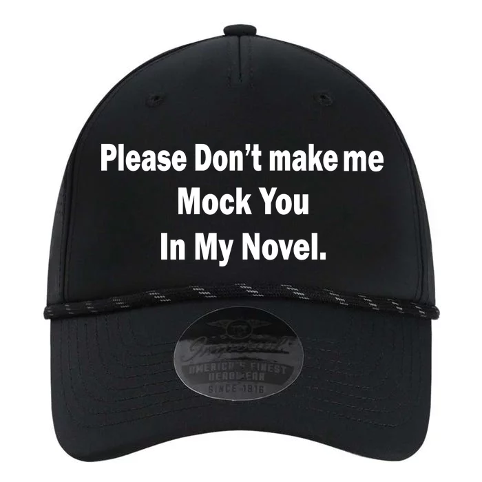 Please Don't Make Me Mock You In My Novel Performance The Dyno Cap