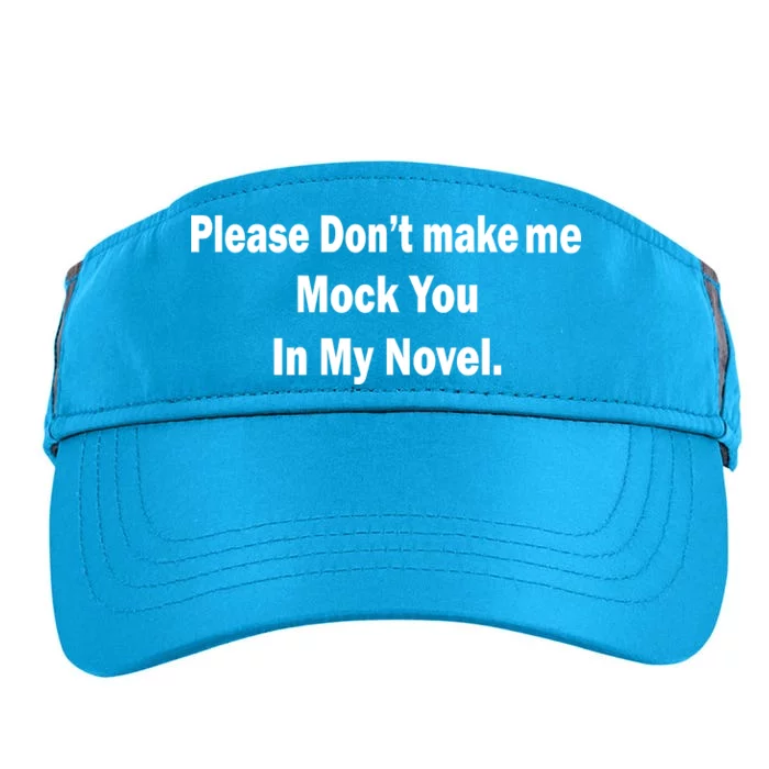 Please Don't Make Me Mock You In My Novel Adult Drive Performance Visor