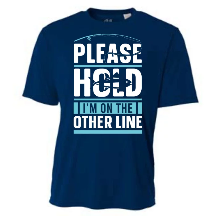 Please Hold I'm On The Other Line Fishing Funny Cooling Performance Crew T-Shirt