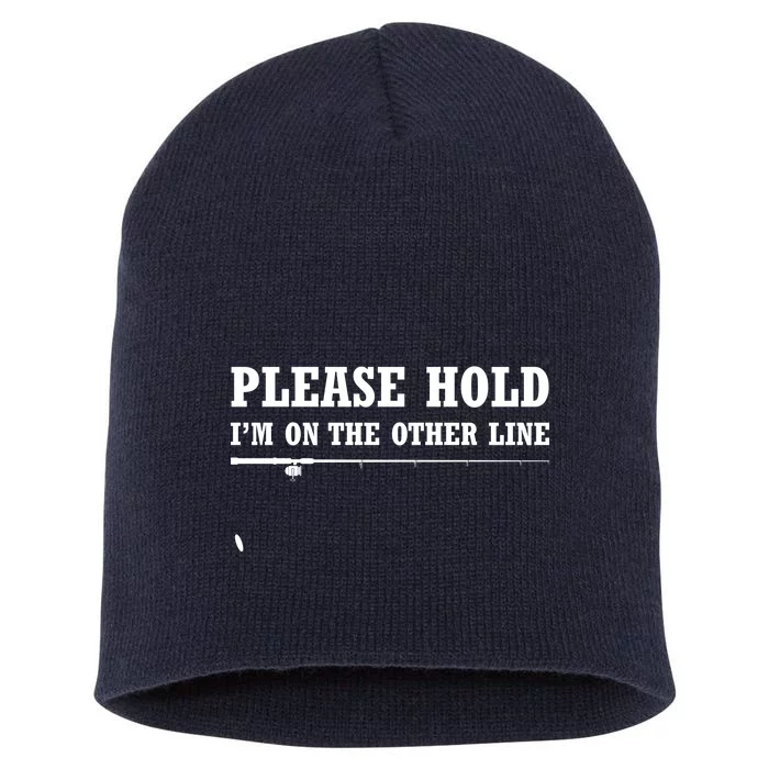 Please Hold I'm On The Other Line Funny Short Acrylic Beanie