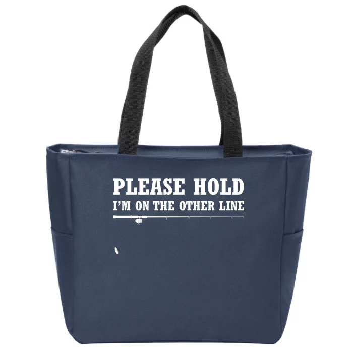 Please Hold I'm On The Other Line Funny Zip Tote Bag