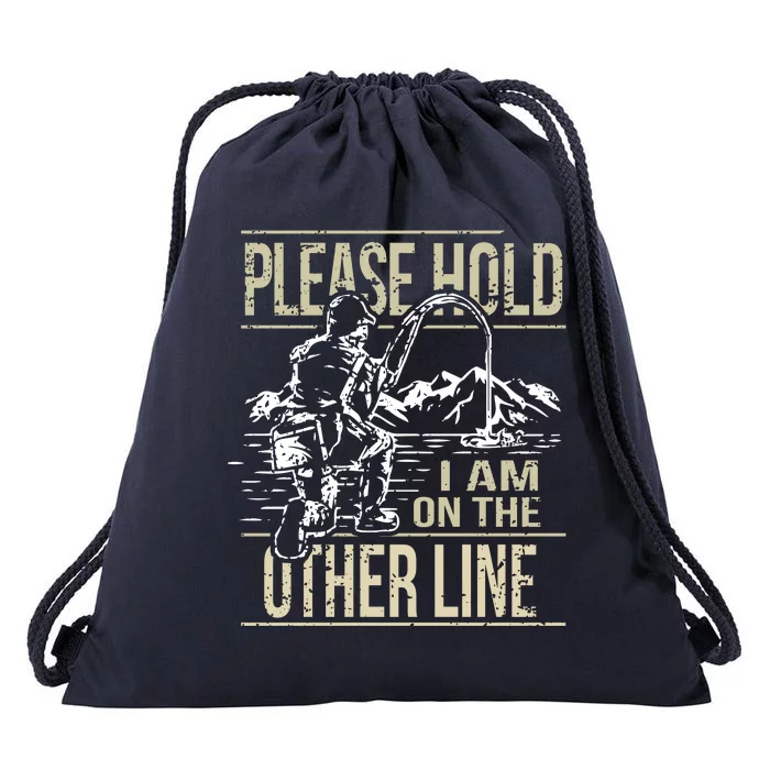 TeeShirtPalace | Please Hold I'm On The Other Line Vintage Funny Fishing  Drawstring Bag