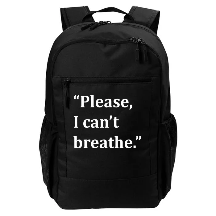 Please I Can't Breathe Floyd Protest Daily Commute Backpack