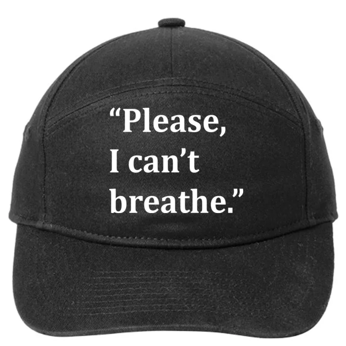 Please I Can't Breathe Floyd Protest 7-Panel Snapback Hat