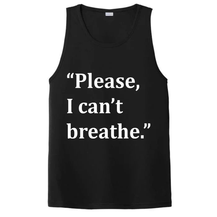 Please I Can't Breathe Floyd Protest Performance Tank